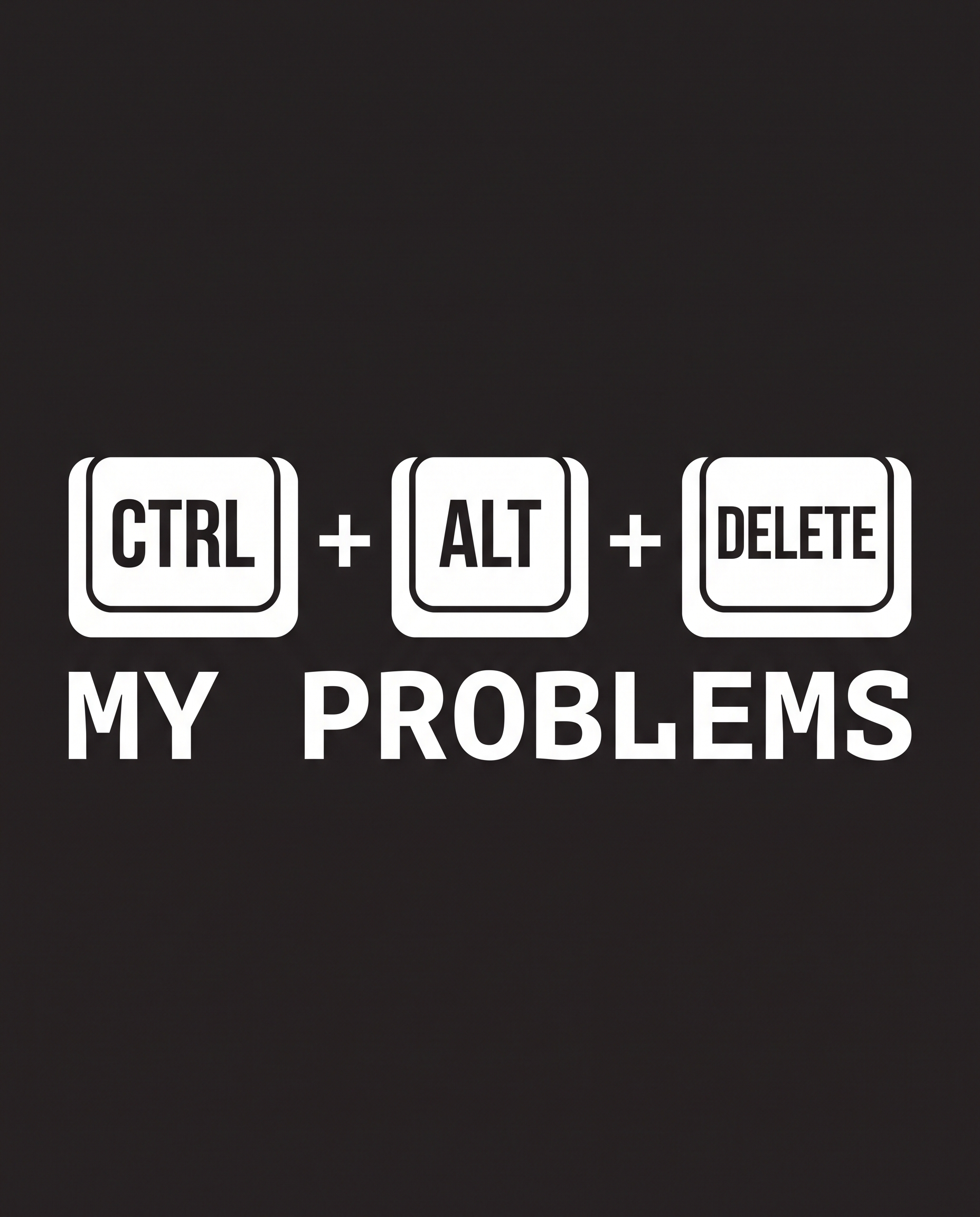 Ctrl Alt Delete my problems hoodie design